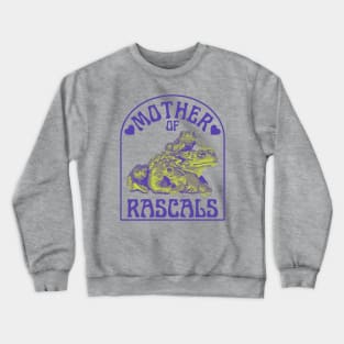Mother of Rascals Toads Crewneck Sweatshirt